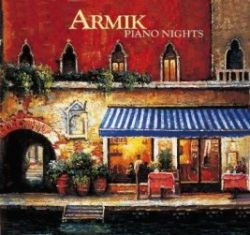 Armik / Piano Nights